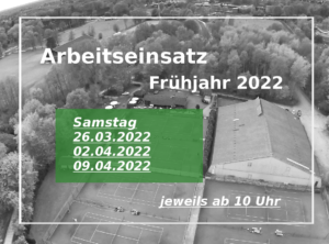 Arbeitseinsatz Frühjahr -  2.Termin